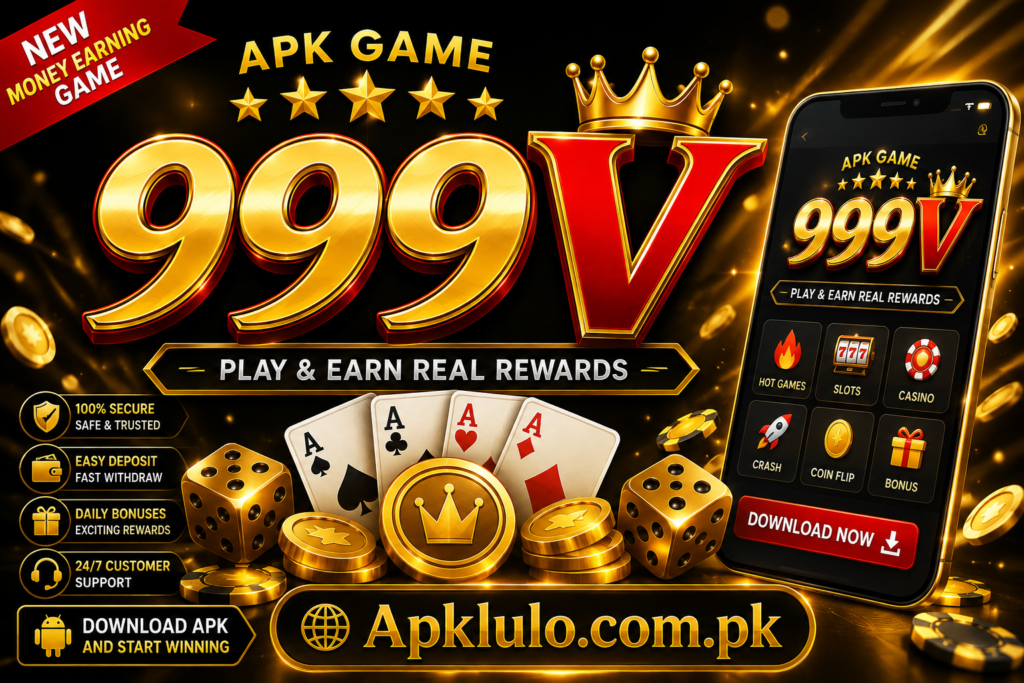 999V APK Game feature image showing download button, casino games, rewards, secure deposits, and Apklulo.com.pk website